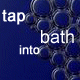 Tap Into Bath