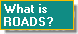 What is ROADS