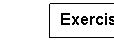 Text Box: Exercise 3